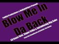 Blow Me In Da Back -  Lil Isaac Feat. Super Eriko & Big Sakc