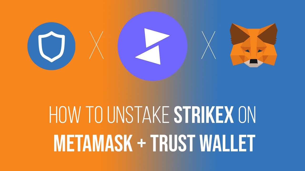 How To Unstake Your StrikeX Using MetaMask and Trust Wallet Guide