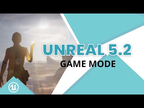 UNREAL 5.2 - Principais funcionalidades da Engine - 06 O que é Blueprint Game Mode
