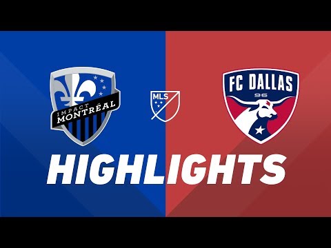 Video: Montreal Impact vs. FC Dallas | HIGHLIGHTS - August 17, 2019