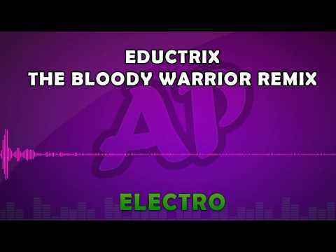Royalty Free Music - Eductrix - The Bloody Warrior Remix