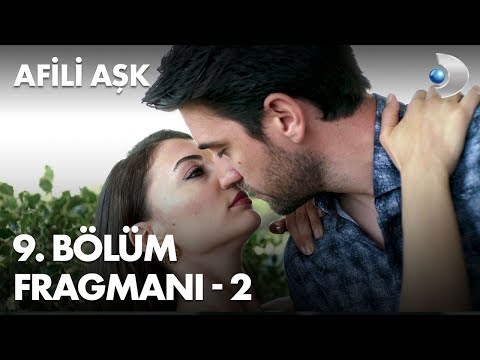 Afili Aşk 9. Bölüm 2. Fragmanı                                                                                                                                                                                                                            