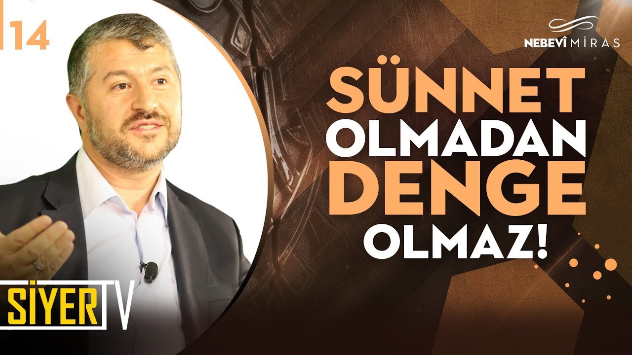 14. Sünnet Olmadan Denge Olmaz 14. Sünnet Olmadan Denge Olmaz