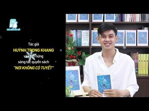 Tìm đến NƠI KHÔNG CÓ TUYẾT thơ mộng cùng nhà văn trẻ HUỲNH TRỌNG KHANG