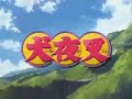 InuYasha Opening 5 Japanese InuYasha Opening 5 Japanese