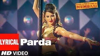 Lyrical: Parda Song  Once Upon A Time In Mumbai  A
