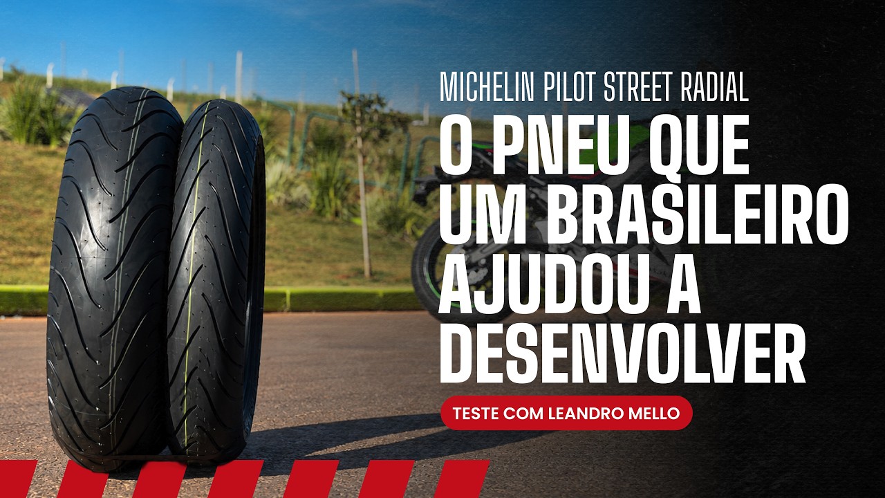 O PNEU QUE UM BRASILEIRO AJUDOU A DESENVOLVER | Leandro Mello testa o Michelin Pilot Street Radial
