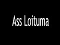 Ass Loituma