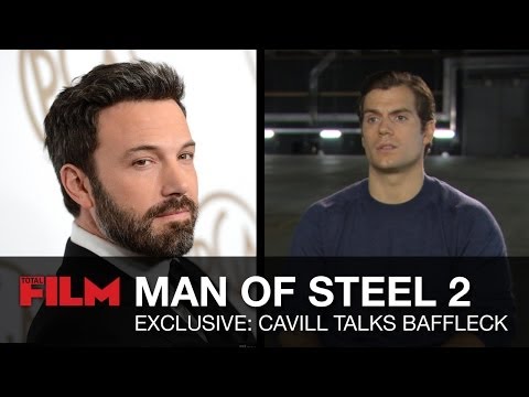 Henry Cavill talks Ben Affleck as Batman in Man of Steel 2 / Batman vs Superman