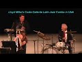 Latin jazz by Lloyd Milers Costa Caliente combo in Utah Latin jazz by Lloyd Milers Costa Caliente combo in Utah