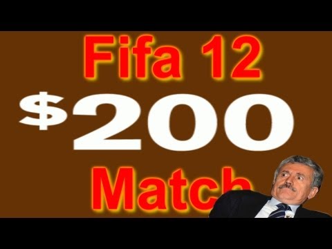 FIFA 12 | $200 Fifa Match