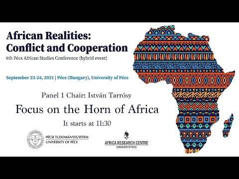 2021.09.23. A konferencia első napja: Focus on the Horn of Africa szekció