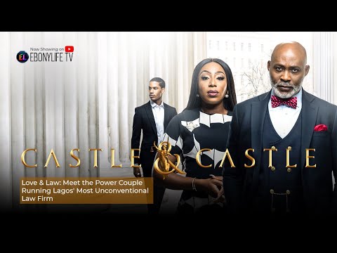Castle & Castle | Trailer | EbonyLife TV