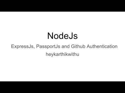 NodeJs -  ExpressJs, PassportJs and Github Authentication