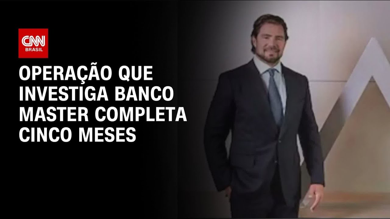 Operação que investiga Banco Master completa cinco meses neste sábado | AGORA CNN