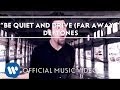 Be Quiet And Drive (Far Away) (Video) 