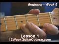 12 Week Guitar Course Beginner Week 5 Lesson 1