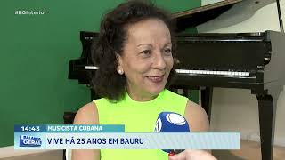 Musicista Cubana: Vive há 25 anos em Bauru