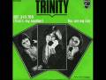 Trinity - 002  345  709 ( Thats my number )