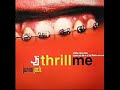 Junior Jack - Thrill Me (Such a thrill) Junior Jack - Thrill Me (Such a thrill)