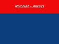 Niyorah - Always Niyorah - Always