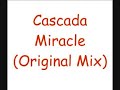 Cascada - Miracle