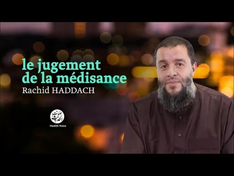 La jugement de la médisance (48) - Rachid Haddach
