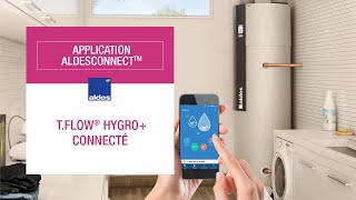 AldesConnectTM : T.Flow® Hygro+ Connecté