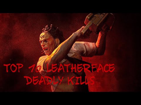 TOP 10 LEATHERFACE DEADLY KILLS
