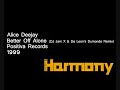 Alice Deejay - Better Off Alone (DJ Jam X & De Leon's Dumonde Remix)