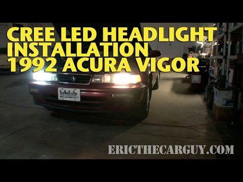 CREE LED Headlight Installation 1992 Acura Vigor -EricTheCarGuy
