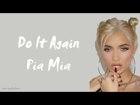 Pia Mia - Do It Again ft.Chris Brown, Tyga | Lyrics Songs