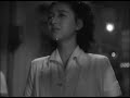 Misora Hibari in Kanashiki Kuchibue (clip 1) Misora Hibari in Kanashiki Kuchibue (clip 1)