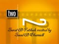 Surat Al-Fatihah recited by Saad Al-Ghamidi! Eng. subtitles!