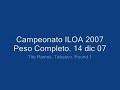 round 1 peso completo. tito ramos careta azul. campeon nacional 2007