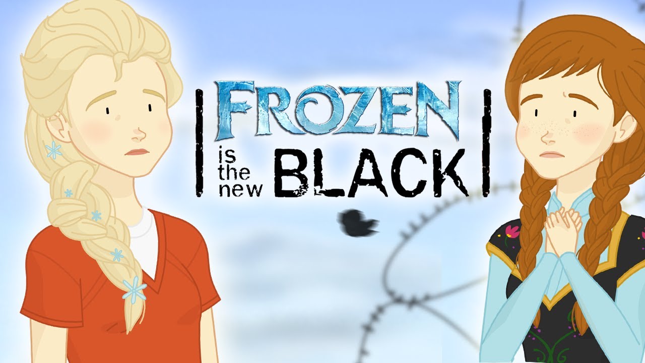Frozen Is the New Black 