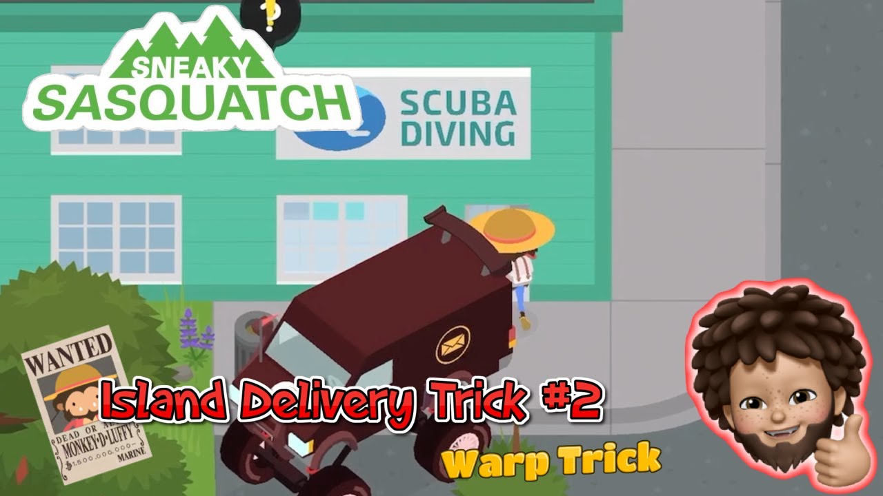 Sneaky Sasquatch Island Delivery Trick #2 - Warp Trick