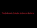 facção central   reflexões do corredor da morte
