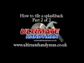 How to tile a kitchen splashback part two