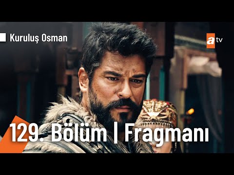 Kuruluş Osman 129. Bölüm Fragmanı                                                                                                                                                                                                                         