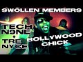 Swollen Members  Bollywood Chick (Feat. Tech N9ne & Tre Nyce)