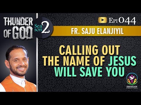 Thunder of God | Fr. Saju Elanjiyil | Season 2 | Episode 44