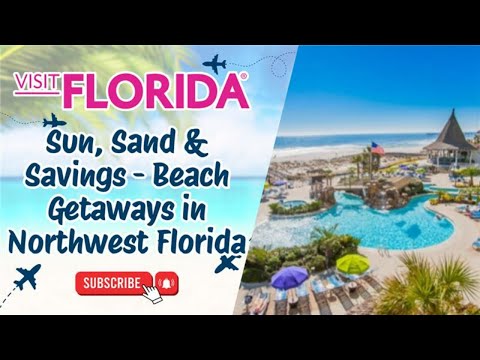 Sun, Sand & Savings - Beach Getaways in Northwest Florida