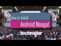 Can't Wait to Taste Android Nougat 7.0? Here's How To Download It