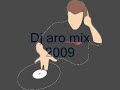Dj aro megamix 2009