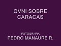 OVNI SOBRE CARACAS, UFOの上カラカス ,  UFO em Caracas