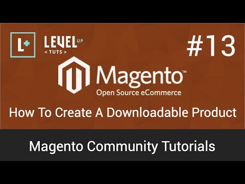 Magento Tutorial 13 – How To Create A Downloadable Product