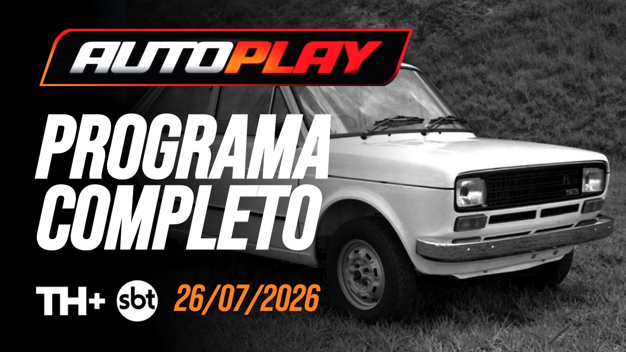 AUTO PLAY - Programa Completo - 26/07/2026 - TH+ SBT | PGM Nº 461 - Aion U, Geely EX2 e Fiat 50 Anos