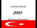 Türkisch MusiK New Song 2009 !!!!! Bomba Sarkiii Slow
