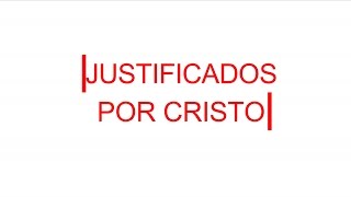 Justificados Por Cristo